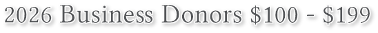 2026 Business Donors $100 - $199 2026 Business Donors $100 - $199