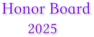 Honor Board
      2025 Honor Board
      2025